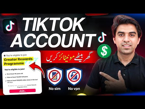 UK TikTok Account Monetization from Pakistan | Creator Rewards Program Complete Guide 2026