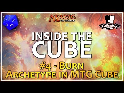 Burn Archetype in MTG Cube and How to Support it - Inside the Cube: Episode 4