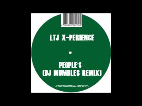 LTJ X-Perience - People'$ (DJ Mumbles Remix)