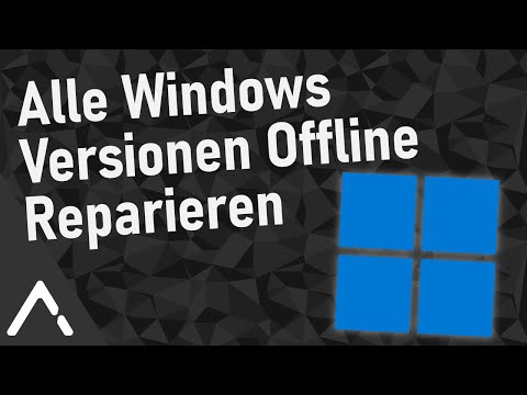Alle Windows Betriebssysteme Versionen mit DISM Offline reparieren