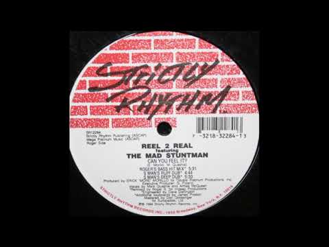 Reel 2 Real Featuring The Mad Stuntman ‎– Can You Feel It? (S Man's Deep Dub)