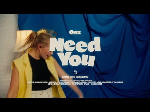 Caz - Need You | LIVE SESSIONS