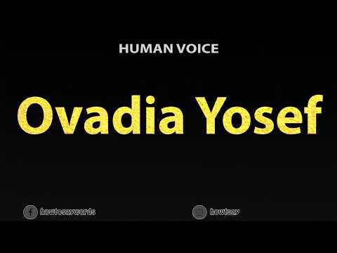How to Pronounce Ovadia Yosef
