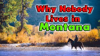 Why Nobody Lives in Montana.