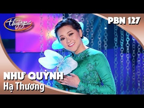 PBN 127 | Như Quỳnh - Hạ Thương