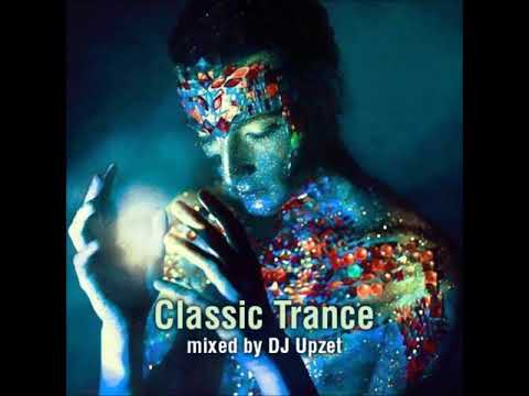 DJ Upzet - Classic Trance Mix 1