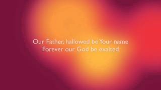 Our Father - Hillsong Worship - Lyric video