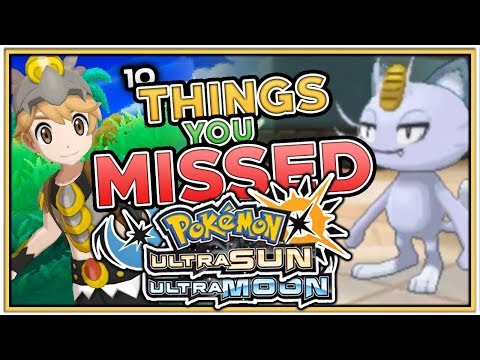10 Things You May Have MISSED In Pokemon Ultra Sun And Ultra Moon
