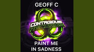 Paint Me In Sadness (Original Mix)