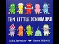 Ten Little Dinosaurs - Give Us A Story!