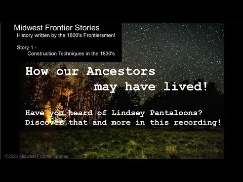 Midwest Frontiersmen tell about Life in the 1830's