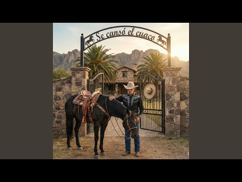 Se Cansó El Cuaco