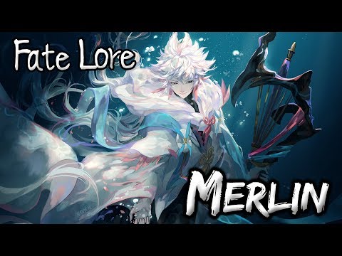 Fate Lore - The Tale of Merlin [Fate/Grand Order]