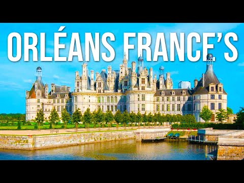 Exploring Orléans: France’s Most Underrated City