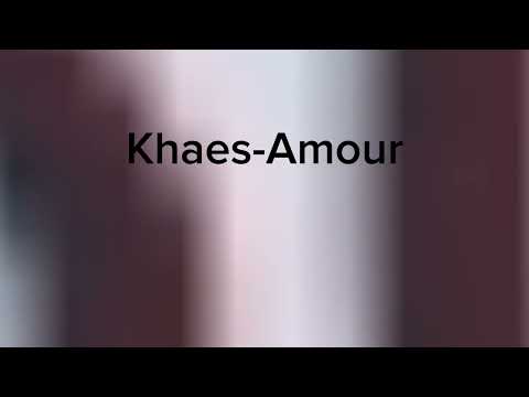 Khaes-Amour (official song)
