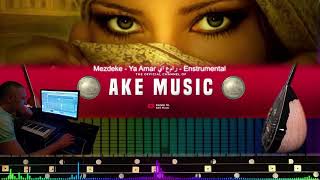 Mezdeke - Ya Amar * Hanan - Zay Zaman Instrumental * AKE Music