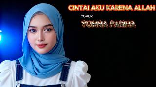 Download lagu CINTAI AKU KARENA ALLAH - NOVI AYLA Cover Yumna Fariha mp3 Download lagu CINTAI AKU KARENA ALLAH - NOVI AYLA Cover Yumna Fariha mp3