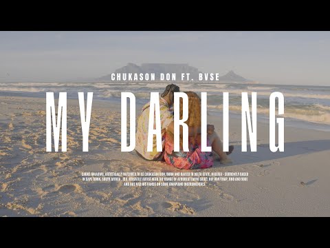 Chukason Don - My Darling (feat. Bvse) [Official Video]