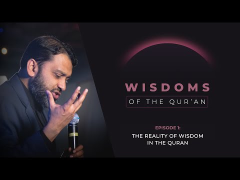RAMADAN SERIES 2024 - Episode 1: The Reality of Ḥikmah (Wisdom) in the Quran — Yasir Qadhi