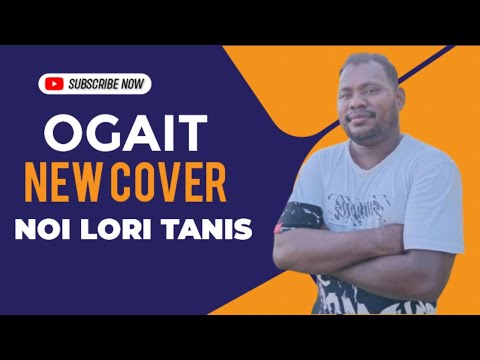 OGAIT || Live Cover NOI LORI TANIS || Original Song From || Maun JUGA GAMA