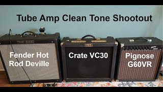 Video thumbnail for Clean Tone Tube Amp Comparison - Fender Hod Rod Deville, Crate VC30, Pignose G60VR by Sawdust Workshop