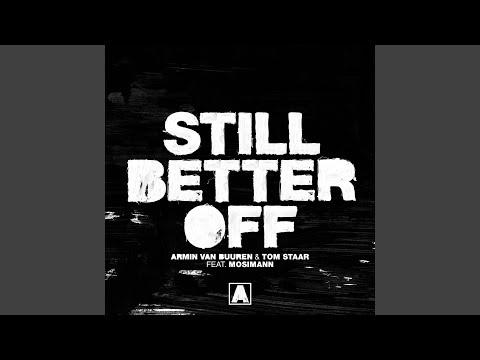 Video thumbnail for Still Better Off