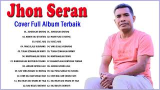 Download lagu Jhon Seran Cover Full Album Terbaik - Lagu Nostalgia Terbaik Cover Jhon Seran 2022 || Lagu 80an 90an mp3