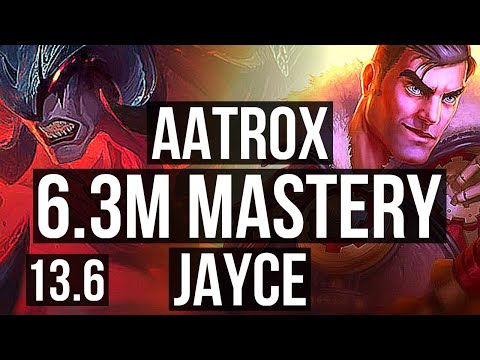 AATROX vs JAYCE (TOP) | 6.3M mastery, 1900+ games | KR Diamond | 13.6