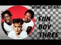 Having All The Fun -  Fun Boy Three