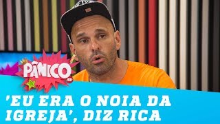 “Eu era o exemplo de noia na igreja”