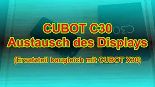 CUBOT C30 Display Digitizer Tausch