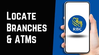 How to Locate RBC Royal Bank Branches and ATMs Near Me