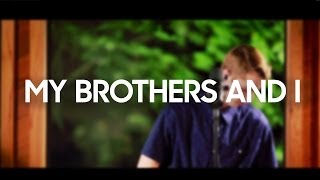 My Brothers And I - Fly Away (Live Sessions)