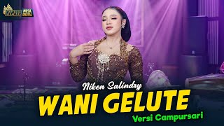 Download lagu Niken Salindry - Wani Gelute - Kembar Campursari mp3 Download lagu Niken Salindry - Wani Gelute - Kembar Campursari mp3
