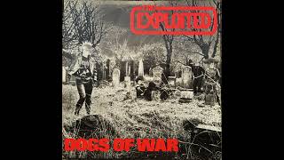 THE EXPLOITED - Dogs Of War 1981 Full EP