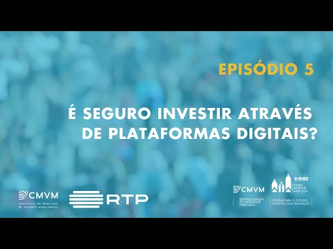 É seguro investir através de plataformas digitais? | CMVM | RTP