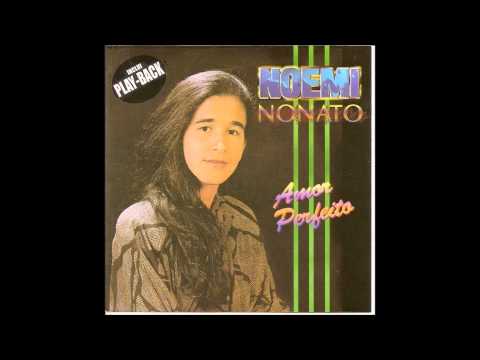 Noemi Nonato - Oh Porque Jesus Me Ama