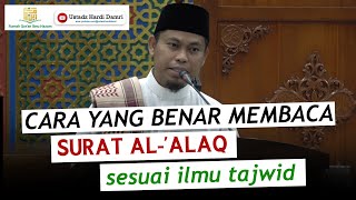 Download lagu CARA YANG BENAR MEMBACA SURAT AL-'ALAQ SESUAI ILMU TAJWID (Ustadz Hardi Damri, Lc) mp3