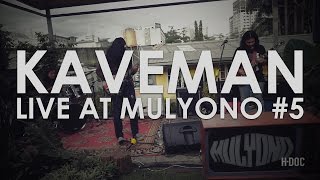 Kaveman Live at Mulyono #5