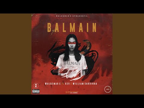 Balmain (feat. Kev & William Sardinha)