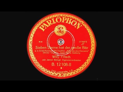 Sieben Sterne hat der große Bär - Willy Fritsch & Jancsi Balogh Orchester