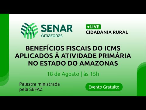 Benefícios do ICMS aplicados à atividade primária no Estado do Amazonas