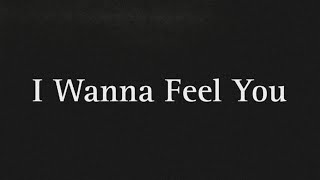 I Wanna Feel You (Lyrics) - The Weeknd ❌⭕‼️🎶✨💎🔥🖤 #theweeknd#unreleasedsongs#iwannafeelyou