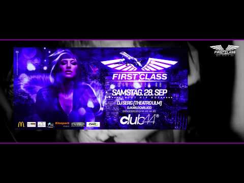 FIRST CLASS PROMO // 28-9-2013 // CLUB 44