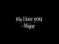 Major This Is Why I Love You Lyrics