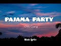 PAJAMA PARTY