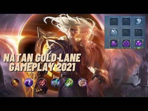 Natan Gold Lane Build Gameplay 2021 | Mobile Legends