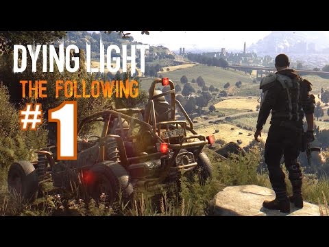 Dying Light The Following DLC Gameplay Walkthrough Part 1 - PC 1080P 60fps