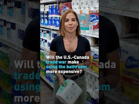 Will the US-Canada trade war make using the bathroom more expensive?