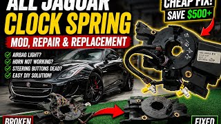 ALL JAGUAR CHEAP CLOCK SPRING MOD, REPAIR, AND REPLACEMENT